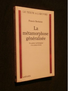 La métamorphose généralisée