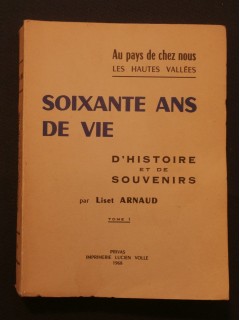 Soixante ans de vie, d'histoire et de souvenirs, tome 1