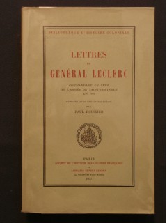 Lettres du général Leclerc, commandant en chef de l'armée de Saint Domingue en 1802