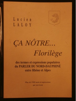 Ca nôtre...florilège