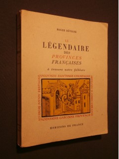 Le légendaire des provinces françaises à travers notre folklore