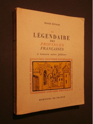 Le légendaire des provinces françaises à travers notre folklore