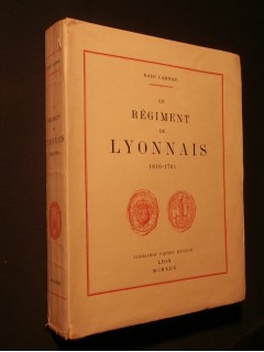 Le régiment de lyonnais 1616-1794