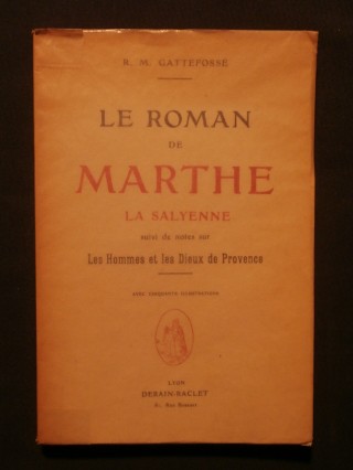 Le roman de Marthe, la Salyenne