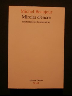 Miroirs d'encre, rhétorique de l'autoportrait