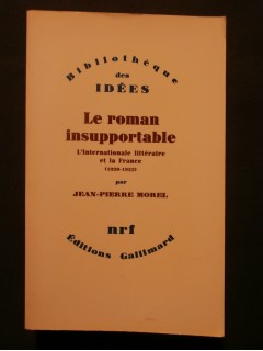 Le roman insuportable, l'internationale littéraire et la France (1920-1932)