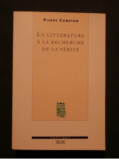 La littérature à la recherche de la vérité