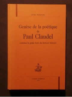 Genèse de la poétique de Paul Claudel
