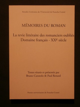 Mémoires du roman, la revie littéraire des romanciers oubliés, domaine français, XXe siècle