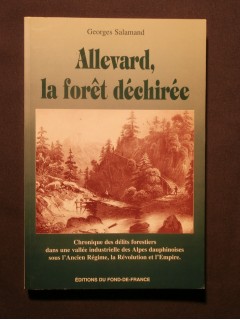 Allevard, la forêt déchirée