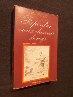 Propos d'un vieux chasseur de coqs