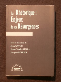 La rhétorique : enjeux de ses résurgences