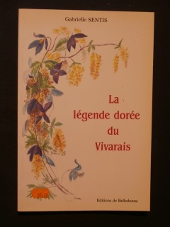 La légende dorée du Vivarais