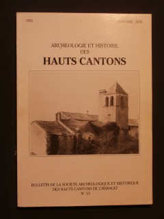 Archéologie et histoire des hauts cantons n°15