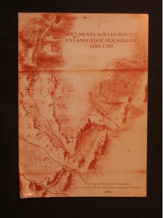 Documents sur les routes en Languedoc Roussillon 1680-1789