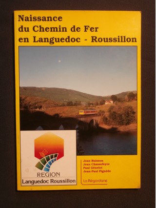 Naissance du chemin de fer en Languedoc Roussillon