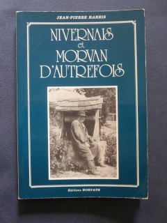 Nivernois et Morvan d'autrefois