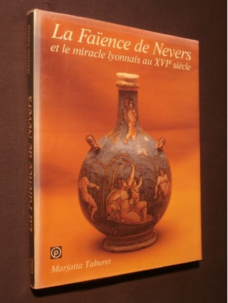 La faïence de Nevers et le miracle lyonnais du XVIe siècle