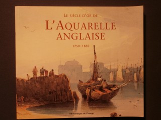 Le siècle d'or de l'aquarelle anglaise, 1750-1850