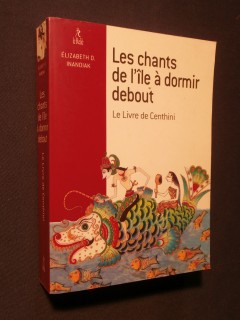 Les chants de l'île à dormir debout, le livre de Centhini