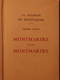 La chanson de Montmartre, premier volume, Montmartre avant Montmartre