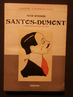 Santos Dumont, l'obsédé de l'aviation