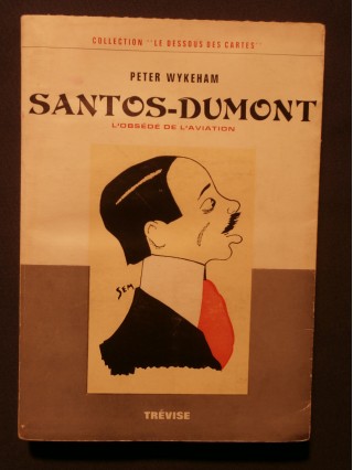Santos Dumont, l'obsédé de l'aviation