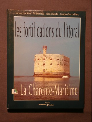 Les fortifications du littoral, la Charente Maritime