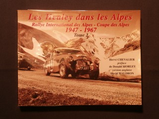 Les Healey dans les Alpes, rallye international des Alpes, coupes des Alpes 1947-1957 tome 2