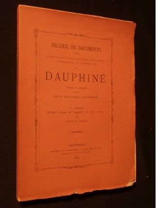 Recueil de documents relatifs à l'histoire politique, littéraire et scientifique du Dauphiné