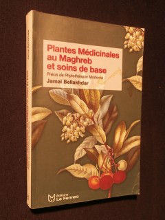 Plantes médicinales au Maghreb et soins de base