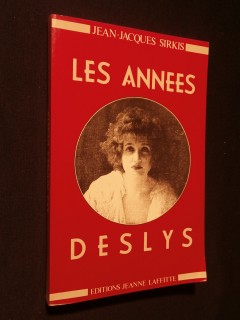 Les années Deslys