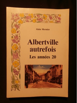 Albertville autrefois, les années 20