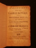 Caractères de la famille royale, des ministres d'état et des principales personnes de la cour de France