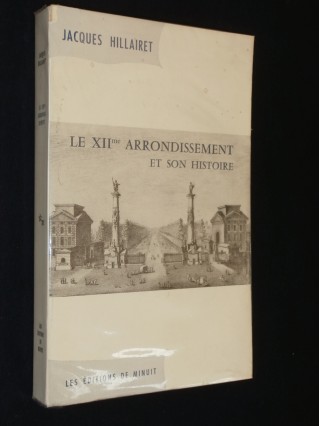 Le XIIe arrondissement et son histoire