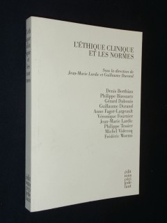 L'éthique clinique et les normes