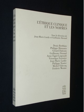 L'éthique clinique et les normes