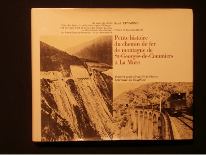 Petite histoire du chemin de fer de montagne de Saint Georges de Commiers à La Mure