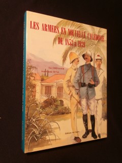 Les armées en Nouvelle Calédonie de 1853 à 1939