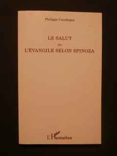Le salut ou l'évangile selon Spinoza