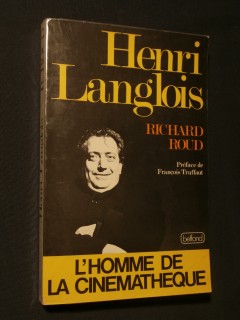 Henri Langlois, l'homme de la cinémathèque