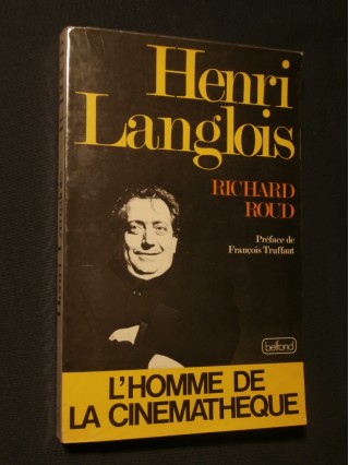 Henri Langlois, l'homme de la cinémathèque