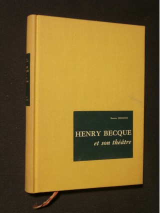 Henry Becque et son théâtre