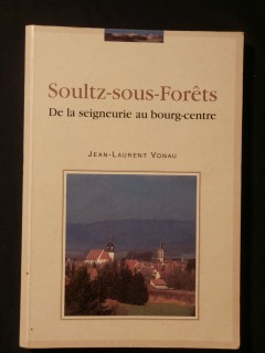 Soultz sous forêts, de la seigneurie au bourg centre