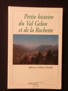 Petite histoire du Val Gelon et de la Rochette