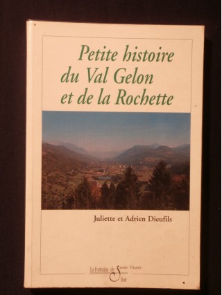 Petite histoire du Val Gelon et de la Rochette