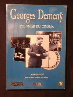 Georges Demenÿ, pionnier du cinéma