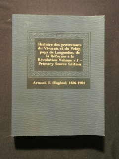 Histoire des protestants du Vivarais et du Velay, pays de Languedoc