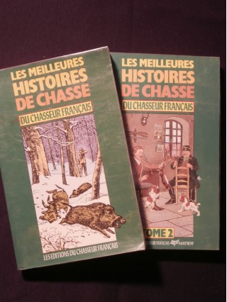 Les meilleurs histoires de chasse du chasseur français, 2 tomes