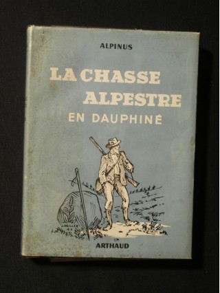 La chasse alpestre en Dauphiné